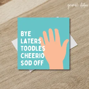 Sorry You’re Leaving Card